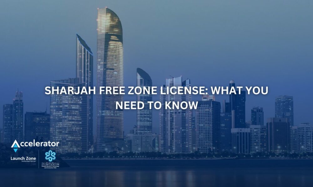 sharjah-free-zone-license:-what-you-need-to-know